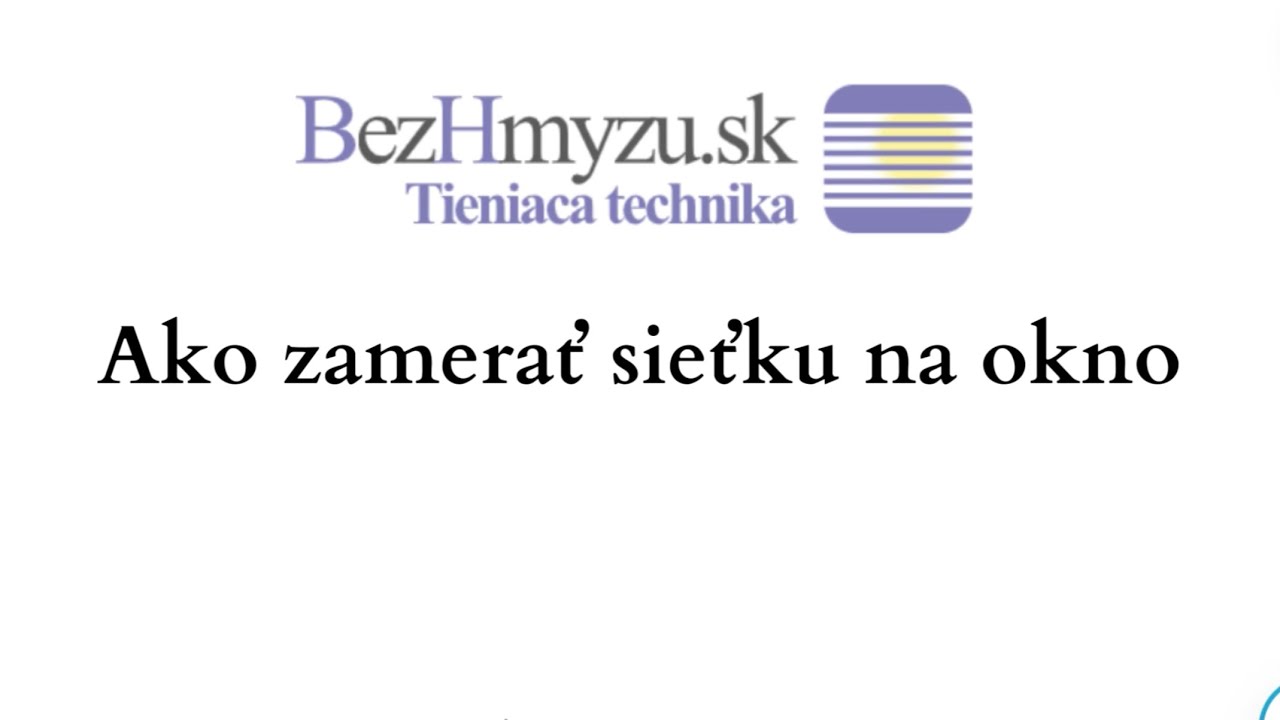 Ako správne zamerať sieťku proti hmyzu na okno | Praktický návod pre domácich majstrov