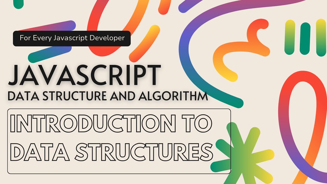 Master DSA with JS : Data Structures Demystified: An Introduction for Beginners