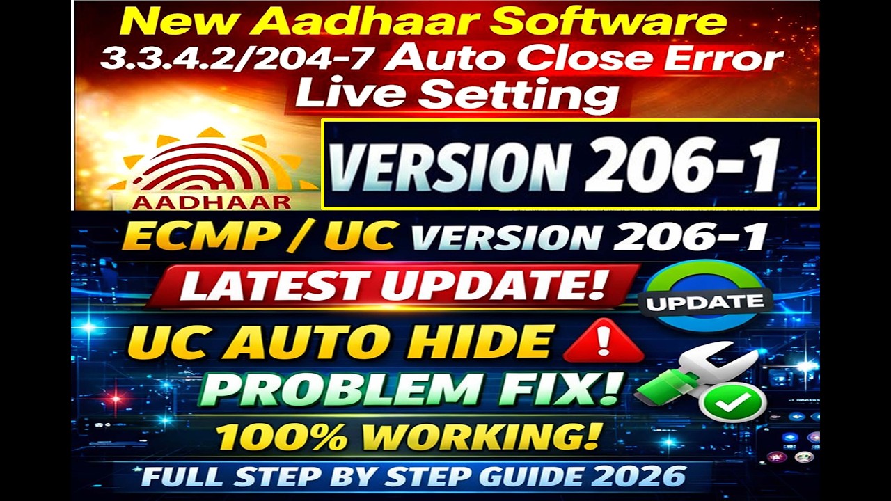 From 204-7 to 206-1 Aadhaar updates ECMP/UC Version 206-1 Ka Update 2026 | Problem Fix 100% Working
