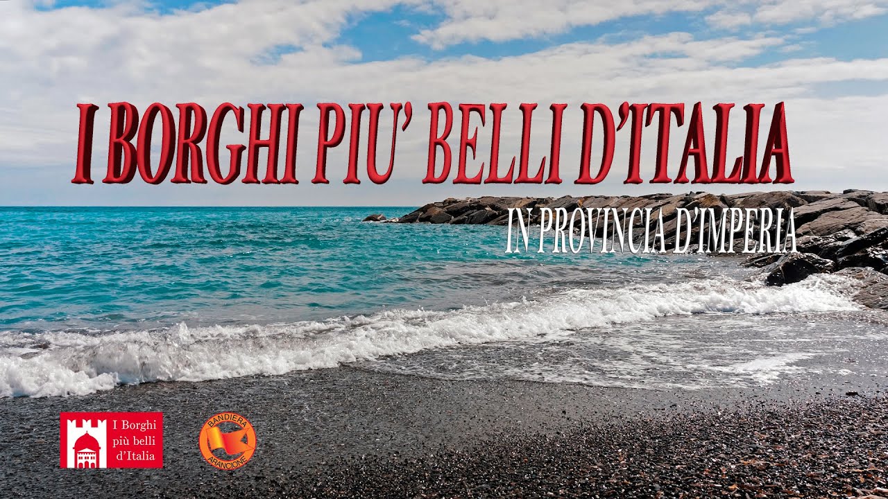 I borghi più belli d'Italia (e non solo) della provincia d'Imperia