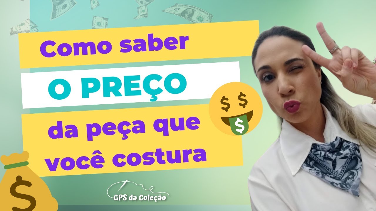 Como saber o pre&ccedil;o da pe&ccedil;a que voc&ecirc; costura!