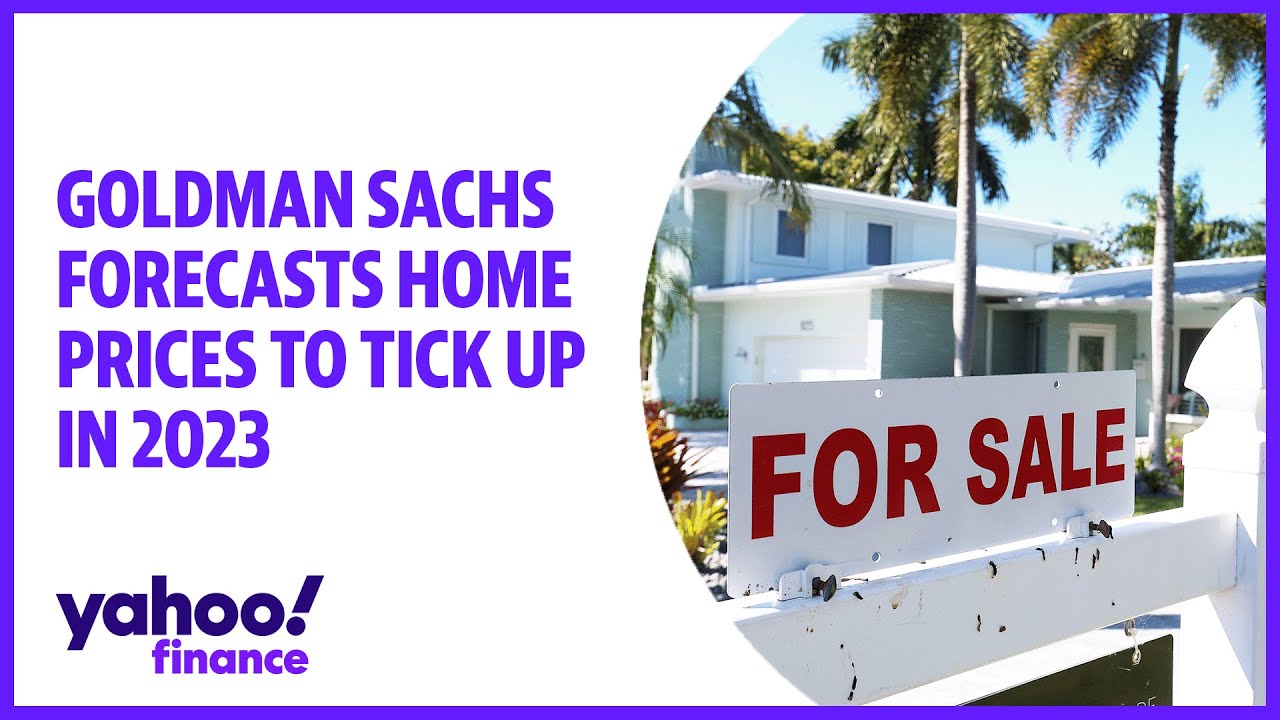 Home prices to tick up 1.8% in 2023 according to Goldman Sachs