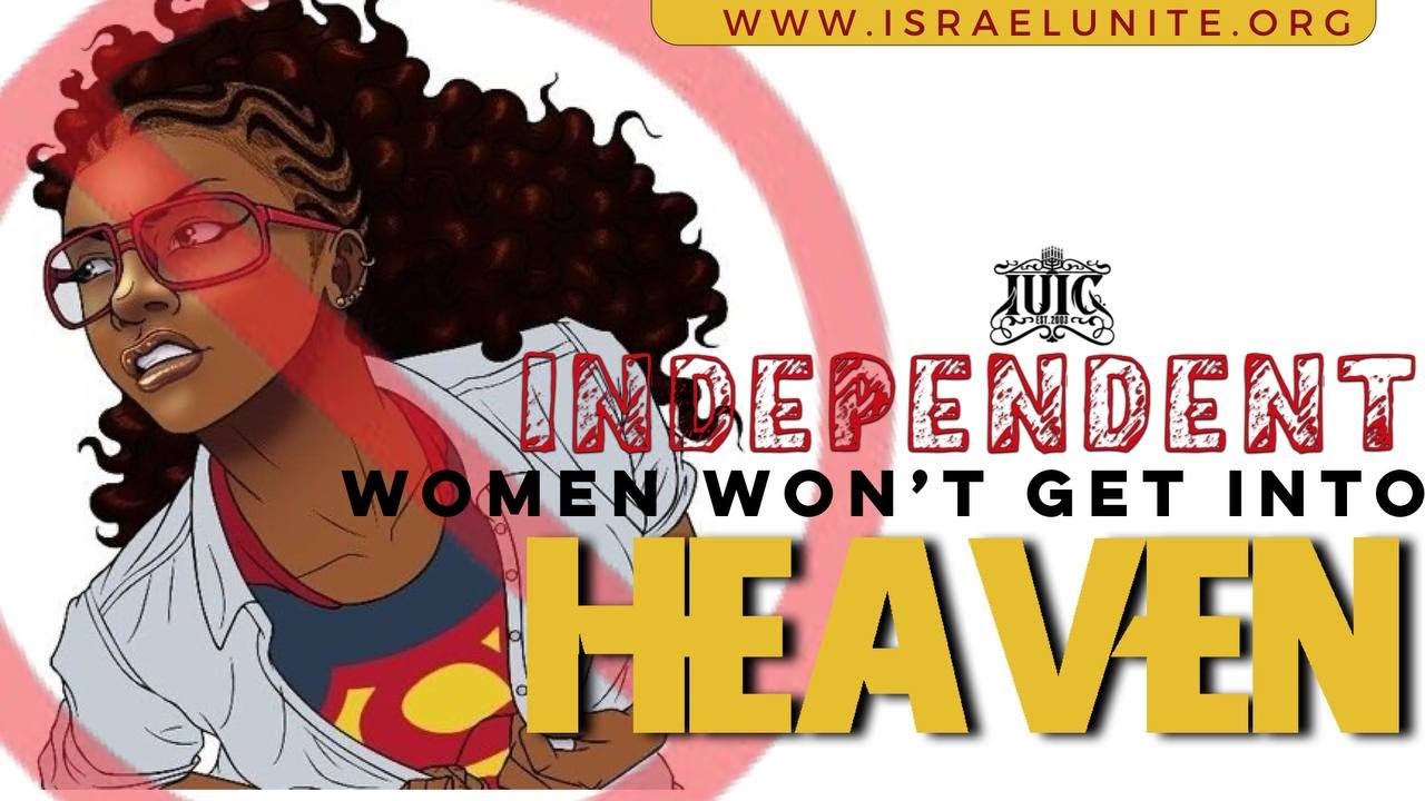 IUIC | Independent women won't get into Heaven
