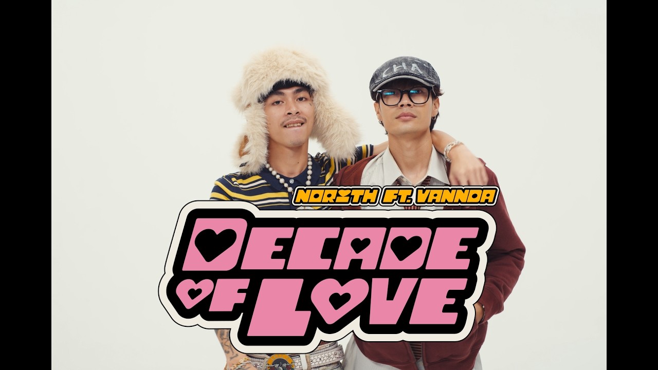 NORITH - DECADE OF LOVE FT. VANNDA (OFFICIAL VIDEO)