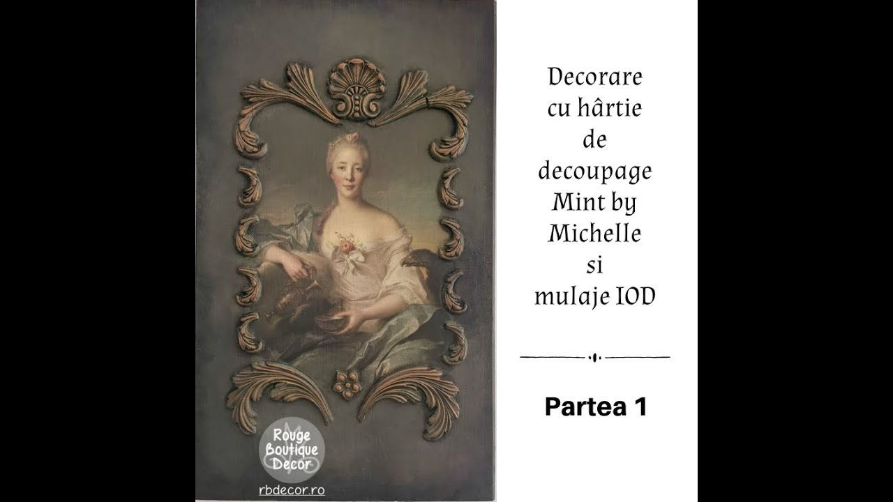 Decorare cu hârtie de decoupage Mint by Michelle și mulaje IOD - Partea 1