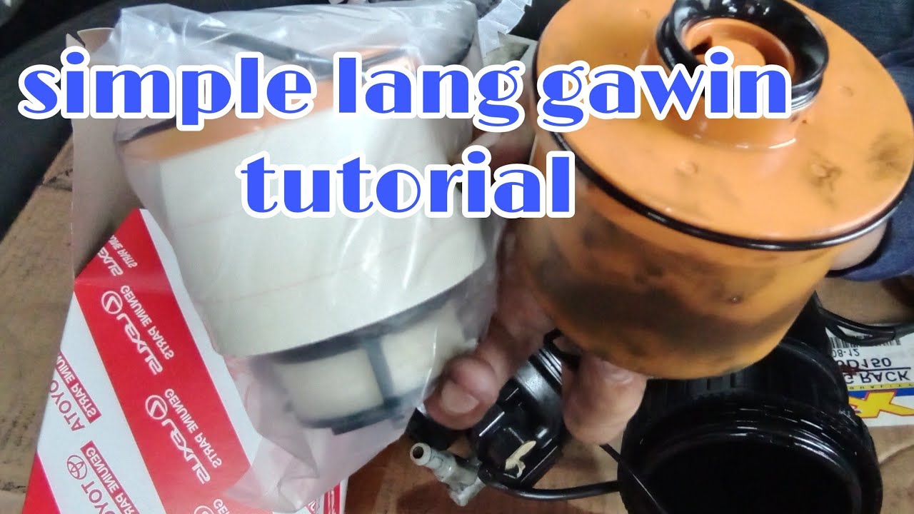 HOW TO REPLACE FUEL FILTER TOYOTA FORTUNER DIESEL 2017 MODEL