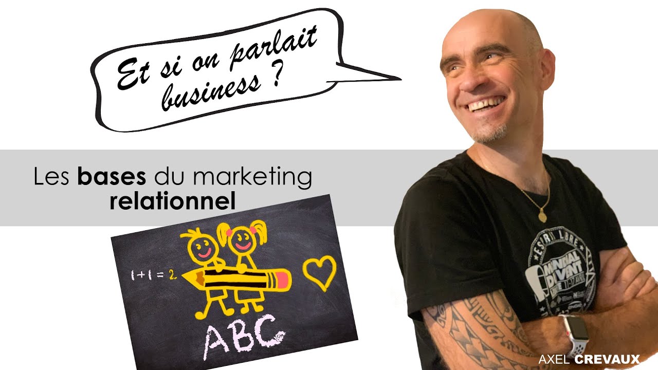 Les bases du marketing relationnel