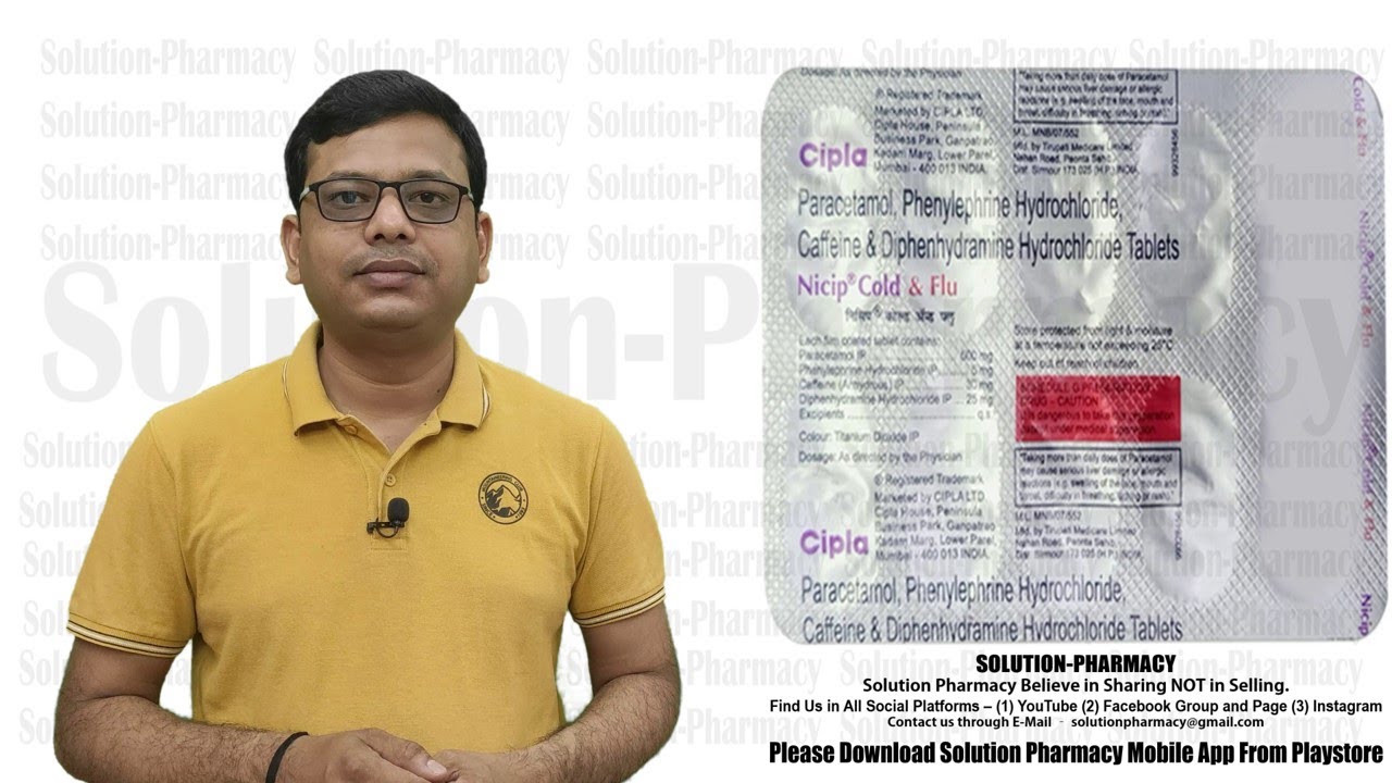Nicip Cold & Flu Tablet  = Treatment of Cold + Fever + Pain = सर्दी, सर दर्द और बुखार से राहत दिलाये