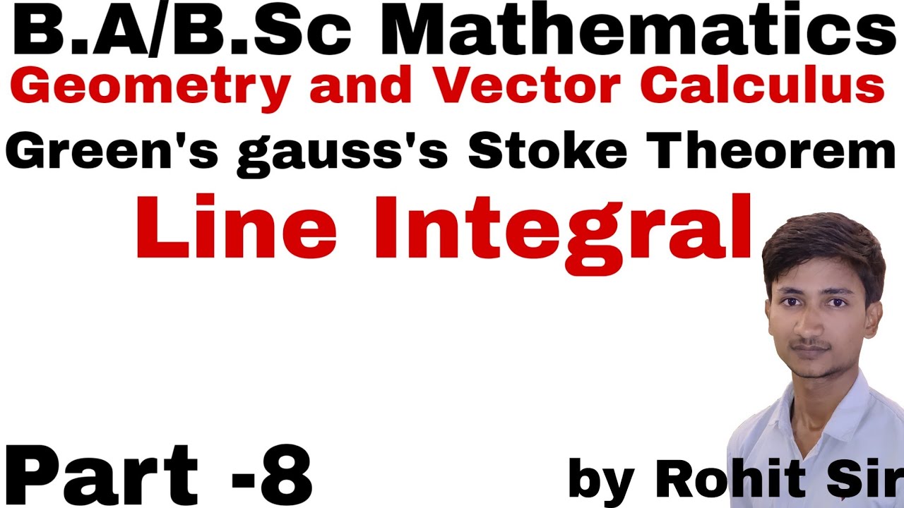 Vector calculus Line integral in hindi by Rohit Sir || Geometry and vector calculus || bsc 1st year