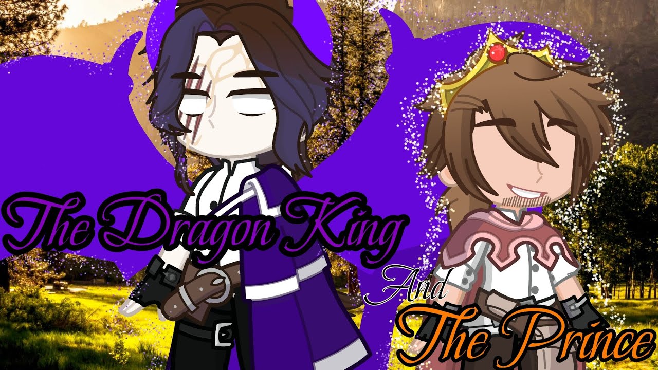 The Dragon King and The Prince (Remake)|| Pt.1 || Helliam|| Gacha Life 2