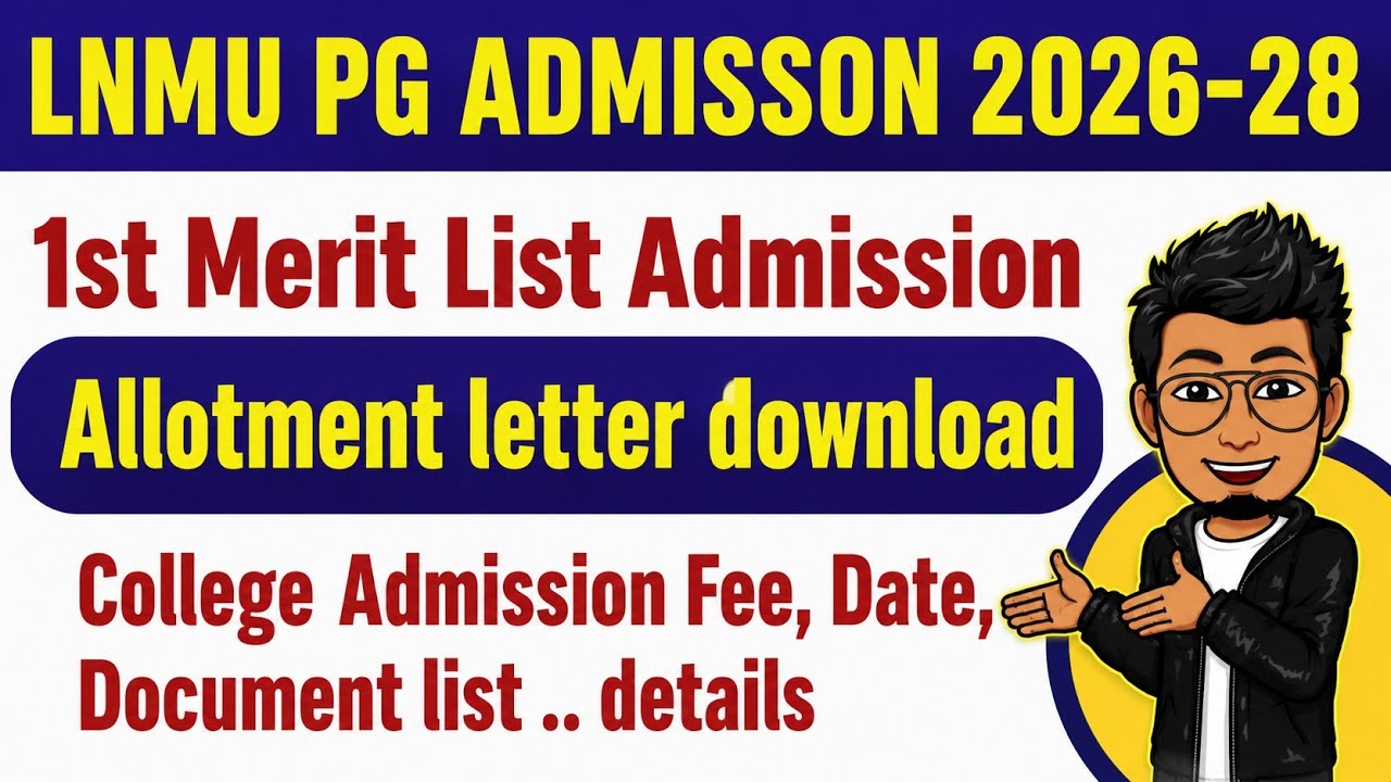 LNMU PG 1st merit list admission 2026-28 | lnmu pg first allotment letter download, date, link, fee