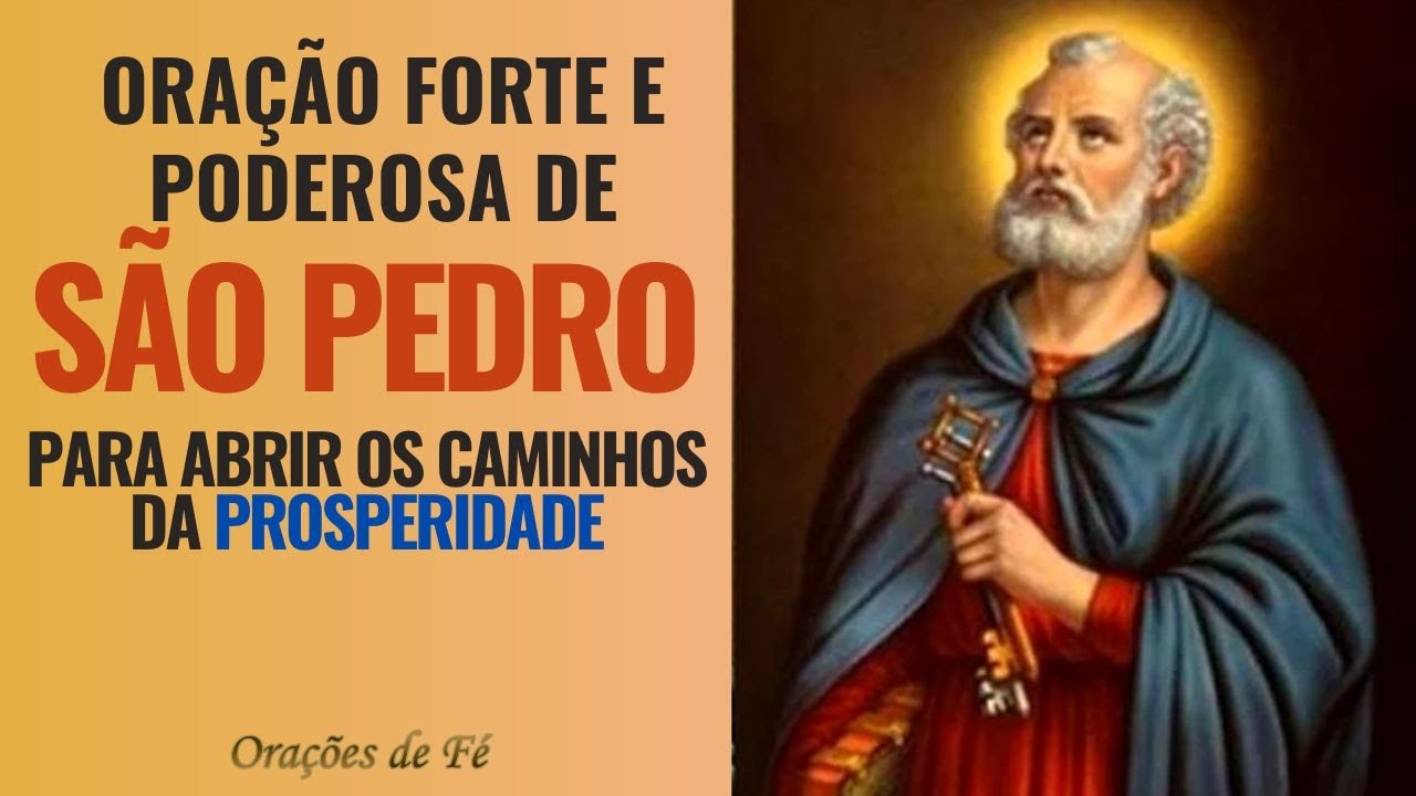Oração forte e poderosa de São Pedro para abrir os caminhos da prosperidade