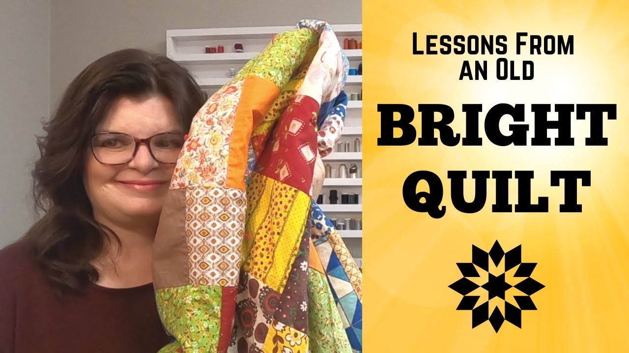 Lessons from an Old BRIGHT QUILT || Vintage Quilt Pattern