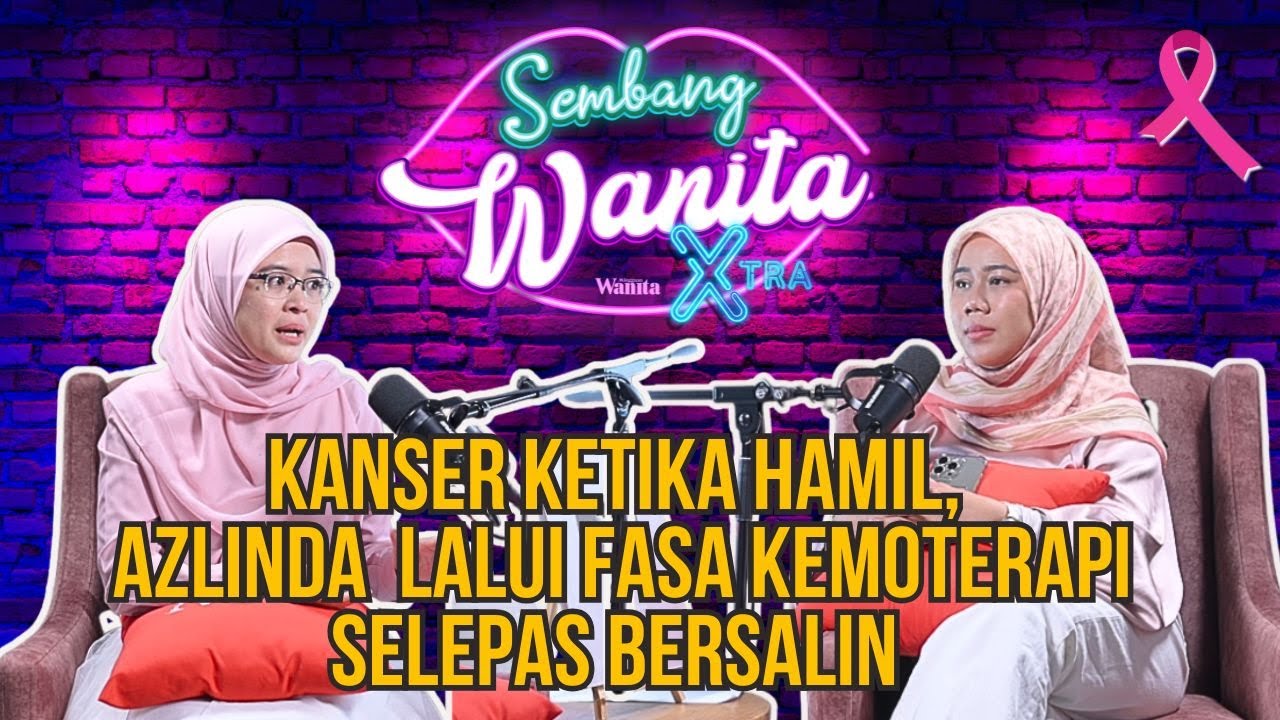 SWX - Disahkan Kanser Ketika Hamil 38 minggu, Azlinda Cekal Lalui Fasa Kemoterapi Selepas Bersalin