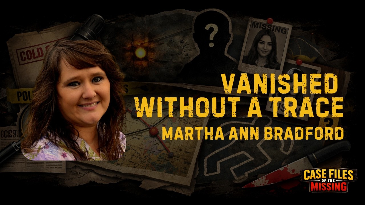 Martha Ann Bradford: The Woman Who Vanished into Thin Air