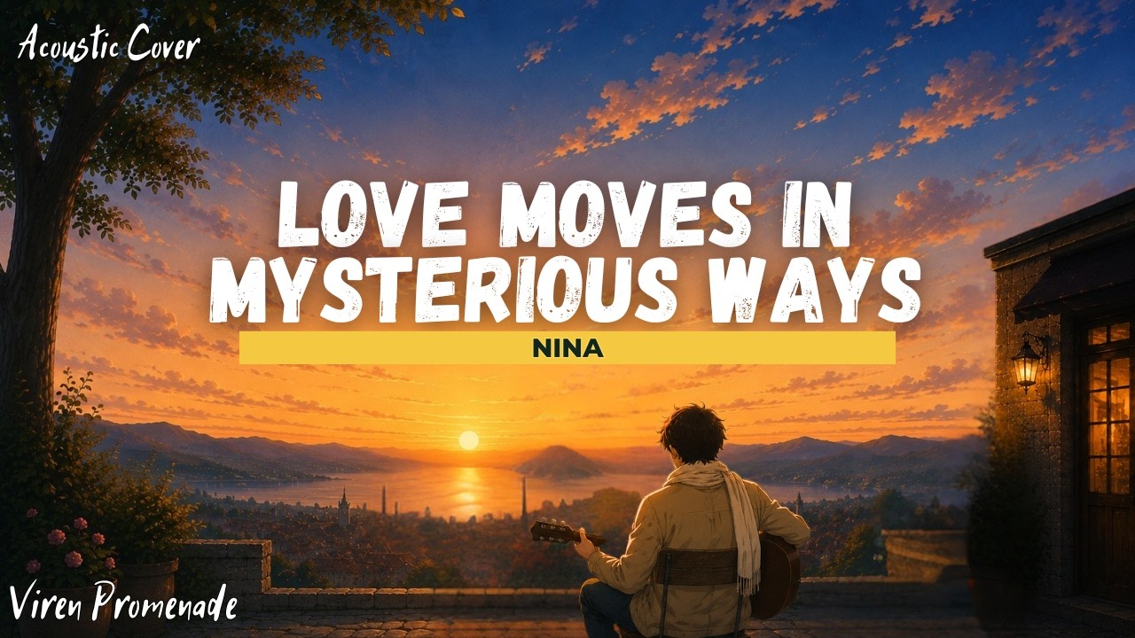 Love Moves in Mysterious Ways - Romantic Acoustic Cover 💕 | Nina Classic Love Song