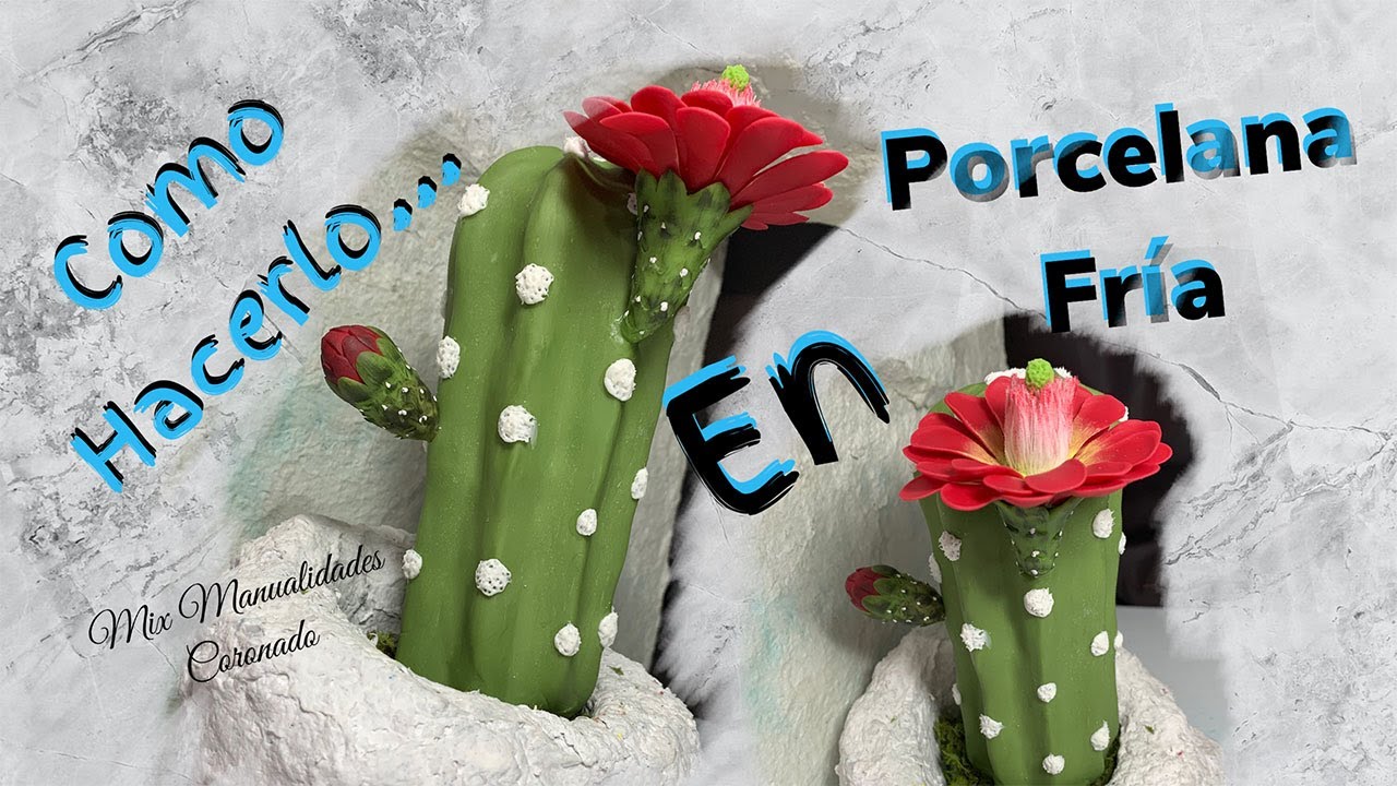 Cómo Hacer Cactus 🌵en Porcelana Fría Tutorial.