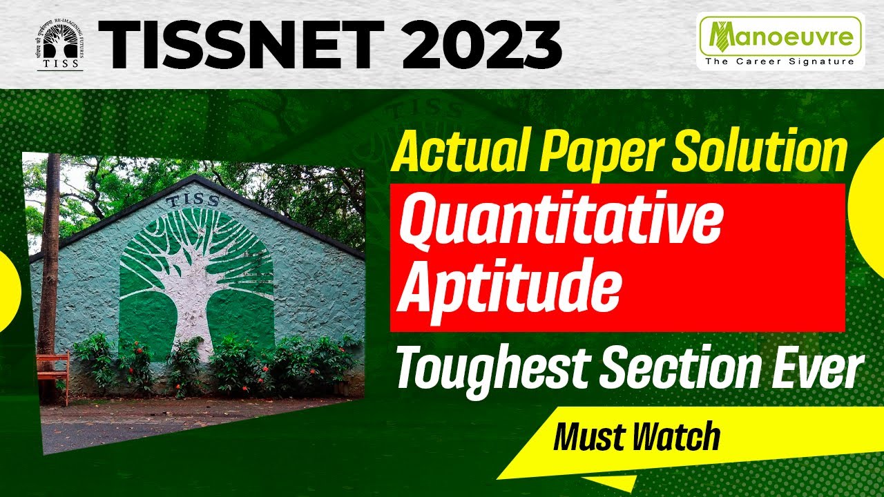 TISSNET 2023 - Actual Paper Solution | Quantitative Aptitude | Toughest Section Ever | Watch Now