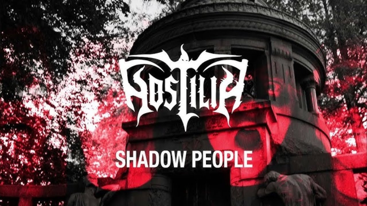 HOSTILIA – “Shadow People” (Official Video)