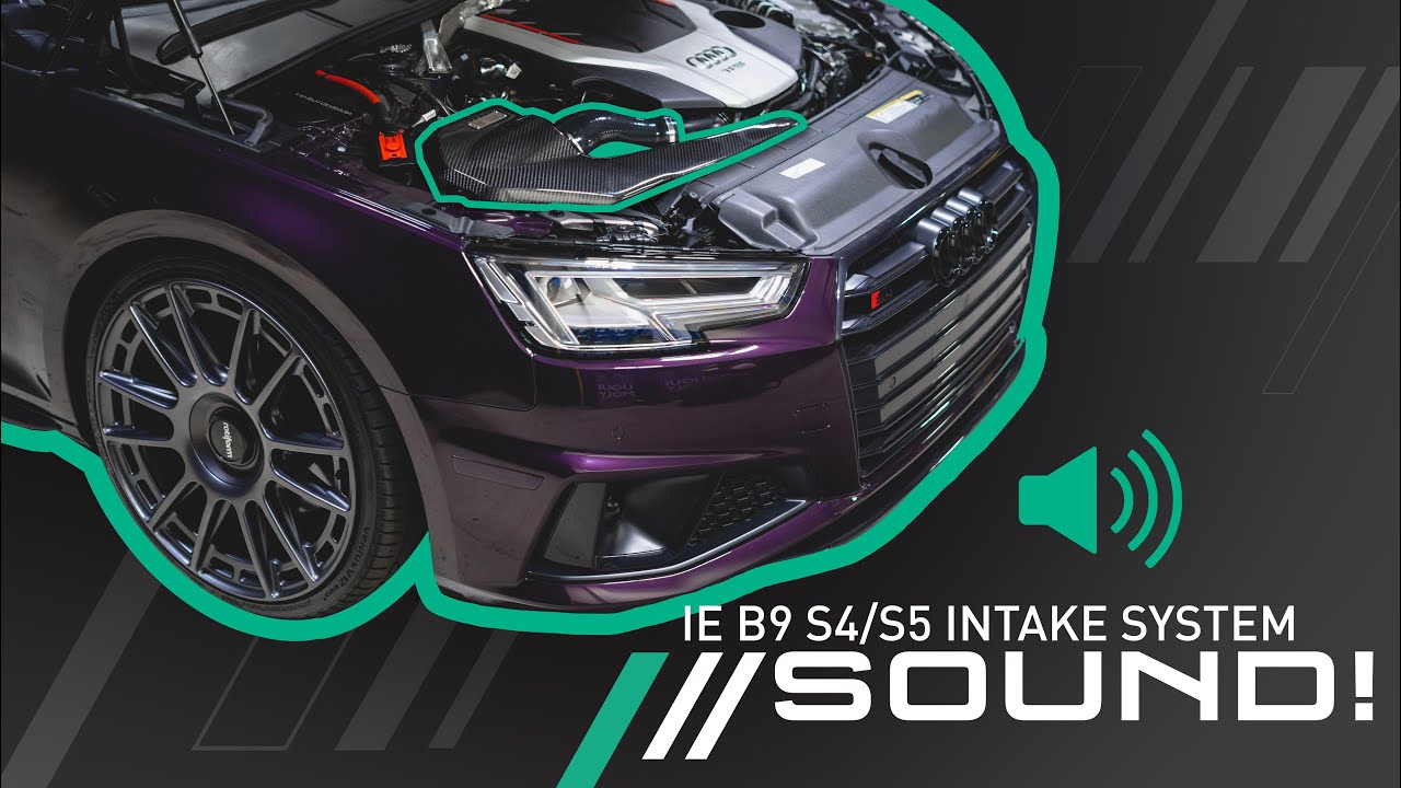 IE B9 S4 & S5 Intake Sound Results