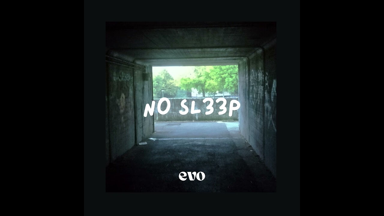 N0 SL33P (prod. evo)