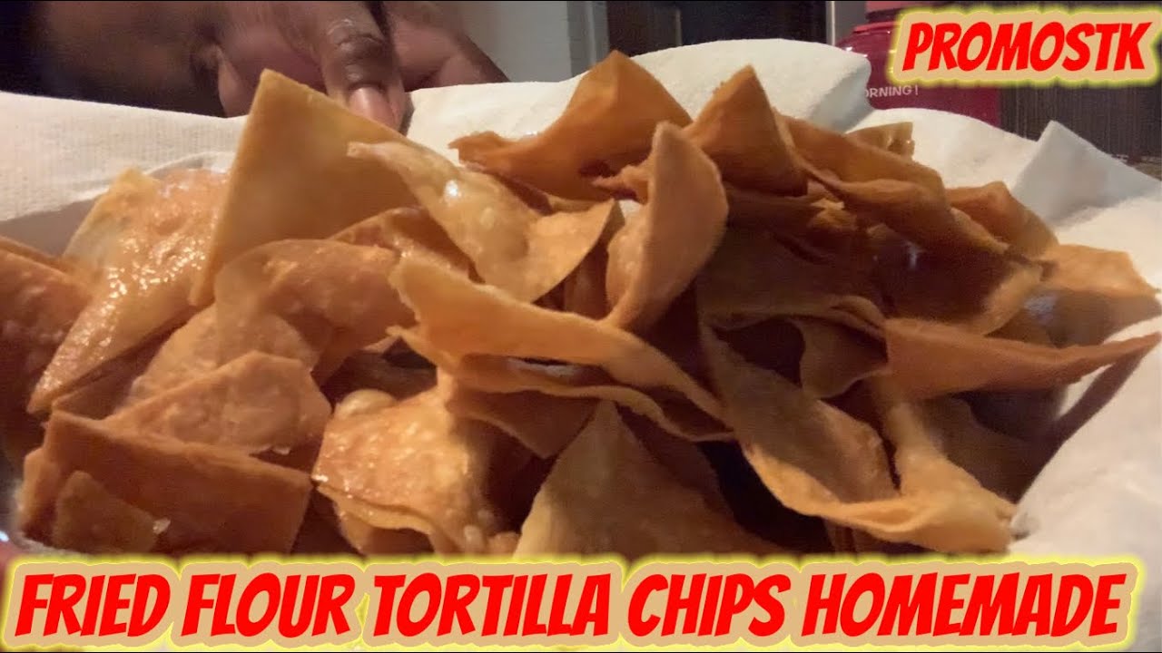 Fried Flour Tortilla Chips Homemade