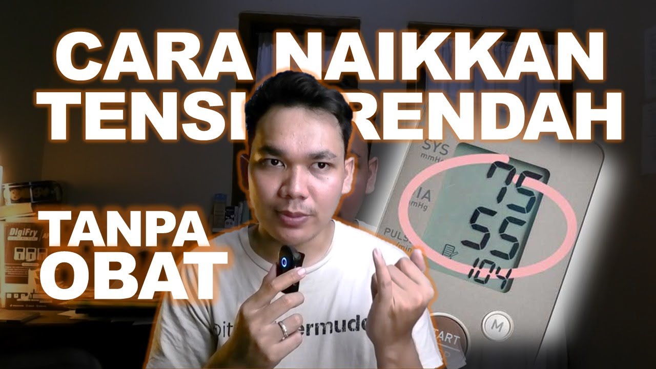 Cara Terbaik Menaikkan Tensi Rendah | Tips Menaikkan Hipotensi dgn Alami & Tanpa Obat oleh Dokter