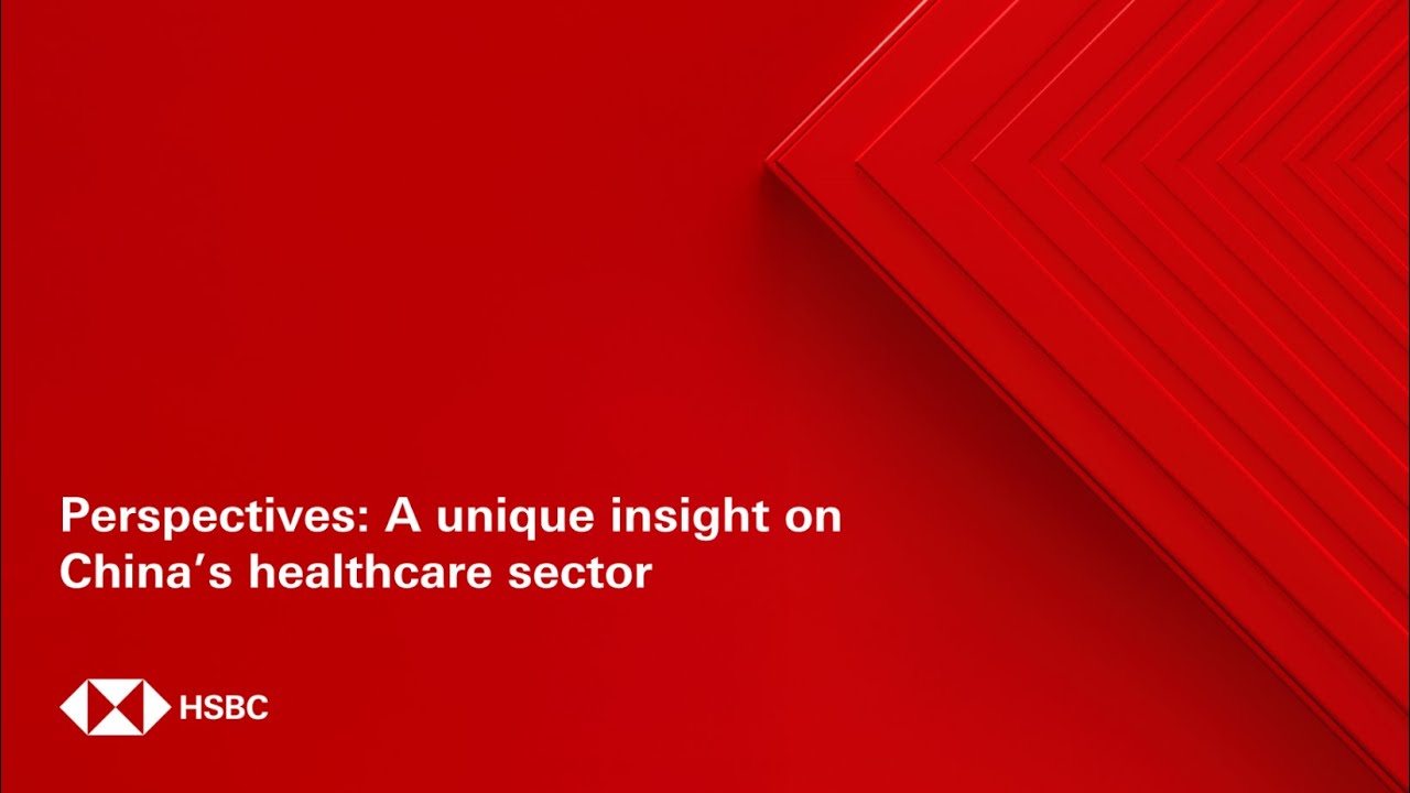 Perspectives: A unique insight on China's healthcare sector