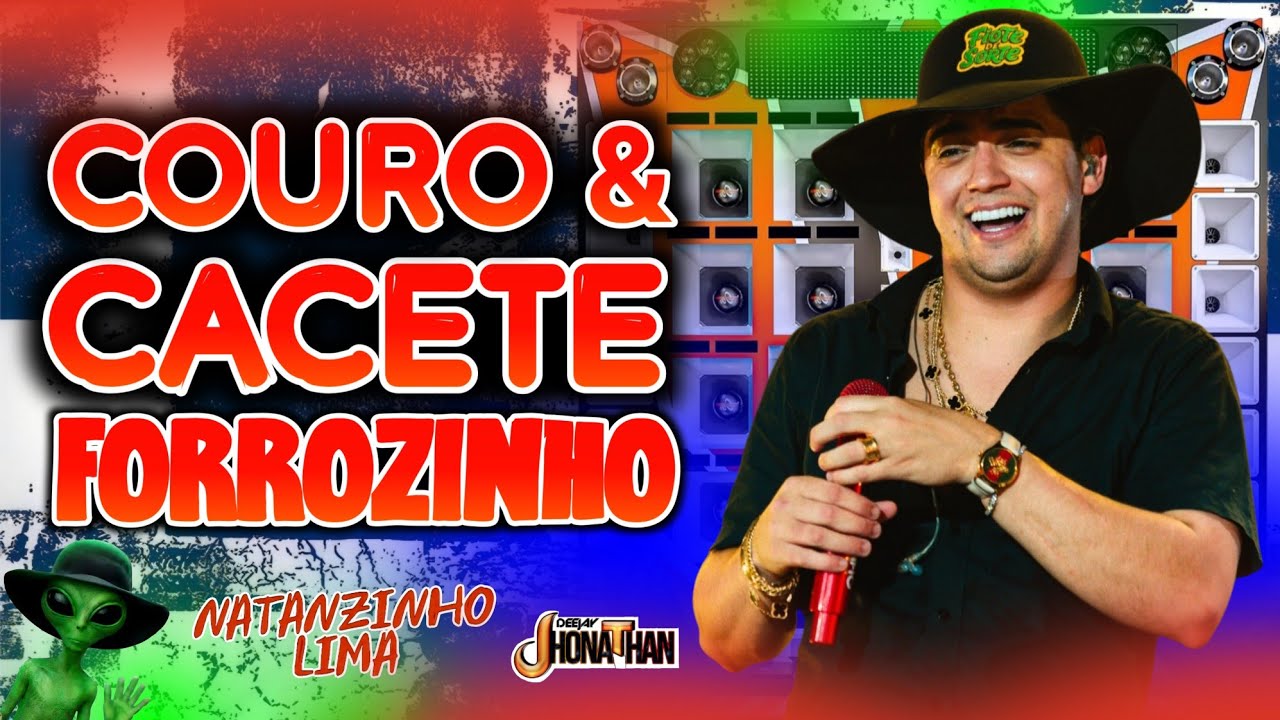 NATANZINHO LIMA 2025 ( EP FORROZINHO 2025 COURO E CACETE ) REPERTÓRIO TOPADO 2025 ((DJ JHONATHAN)) 