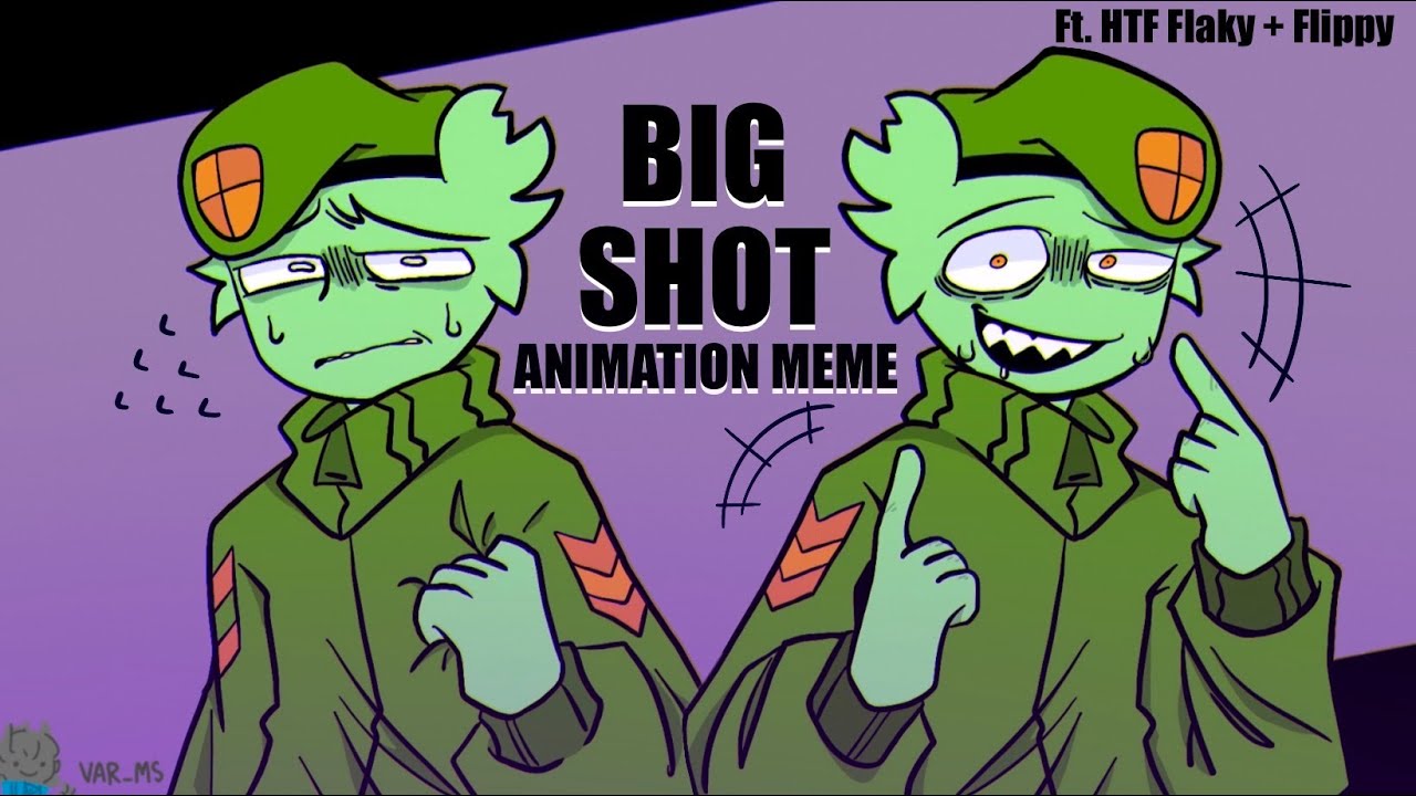 BIG SHOT || BW || Animation Meme || Ft. HTF Flaky , Flippy