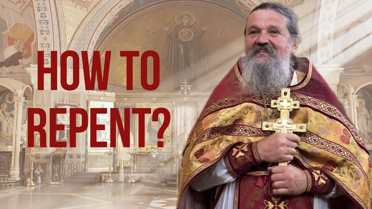How to confess? Father Andrey Lemeshonok