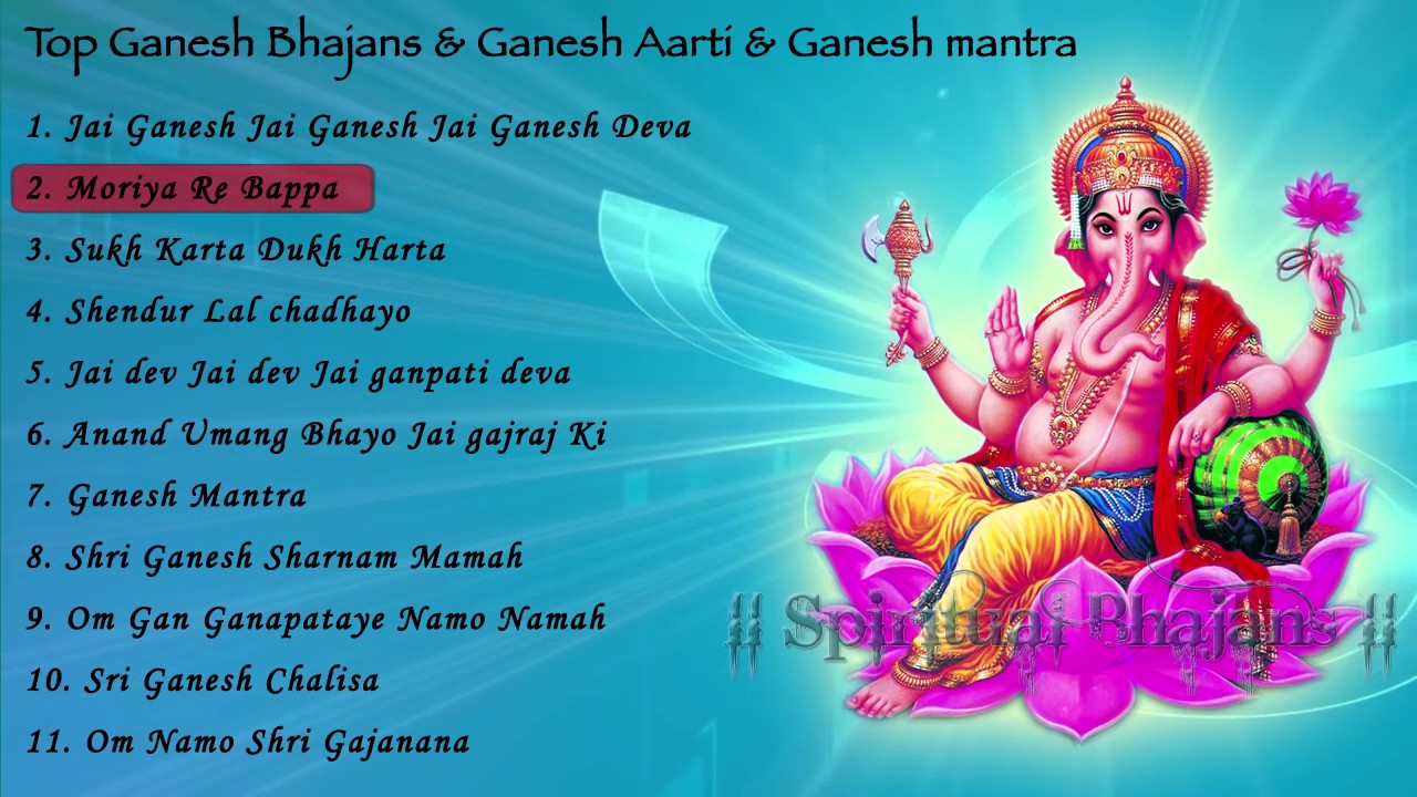 Top Ganesh Bhajans & Ganesh Aarti & Ganesh mantra