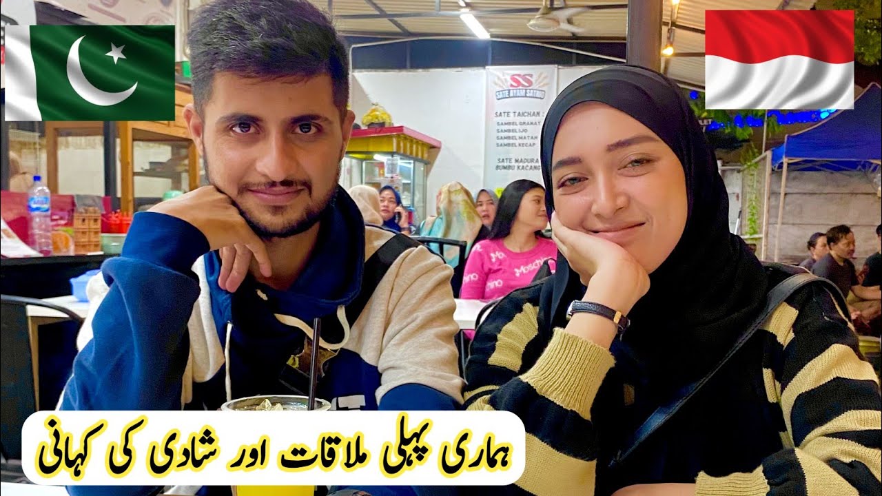 Hamari Pahli Molakat Ur Shadi Ki Story || Indonesian & Pakistani Meet First Time In Jakarta