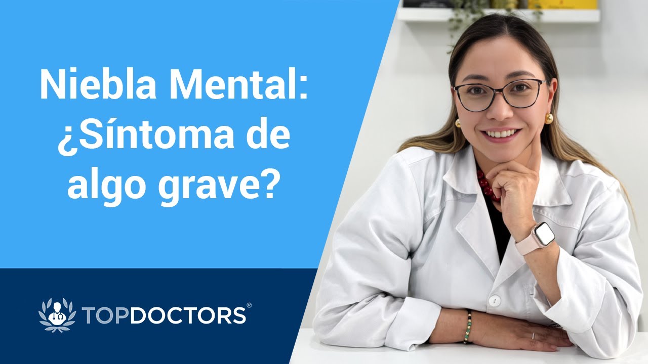 Niebla Mental: &iquest;S&iacute;ntoma de algo grave?