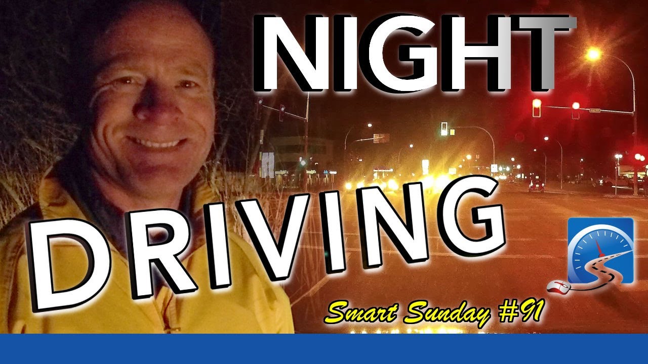 Driving Safer, Smarter Driver at Night