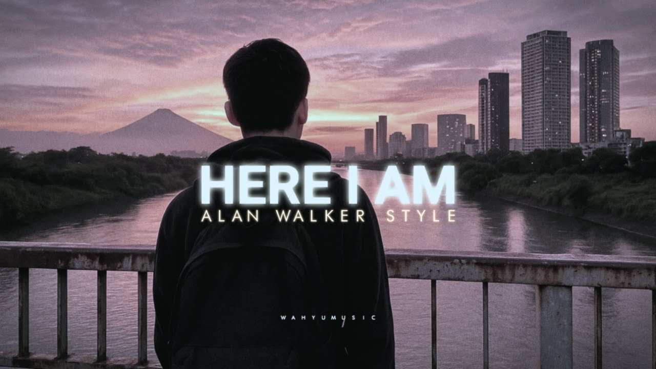 Alan Walker Style , Wahyu - Here I Am (Official Audio)