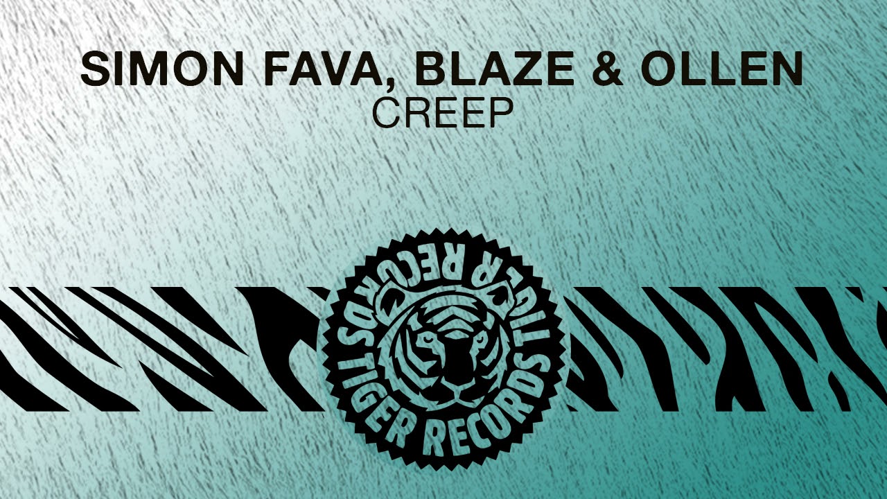 Simon Fava, Blaze & Ollen - Creep
