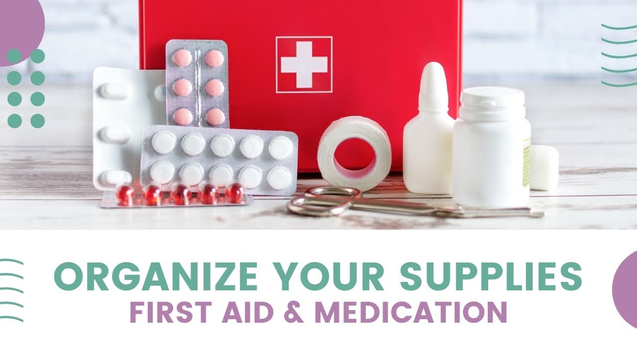 Organization Inspiration for Your Medication and First Aid | Declutter in Minutes