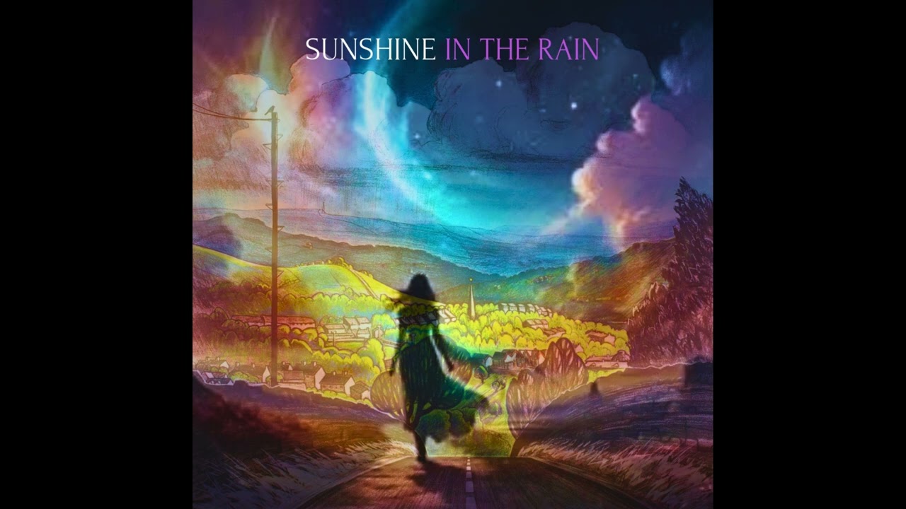 Sunshine in the Rain