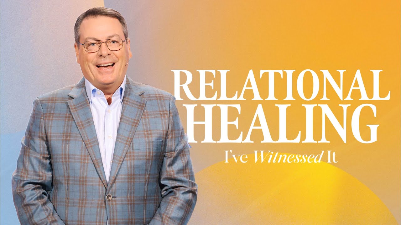 RELATIONAL HEALING - I'VE WITNESSED IT - CHRIS HODGES