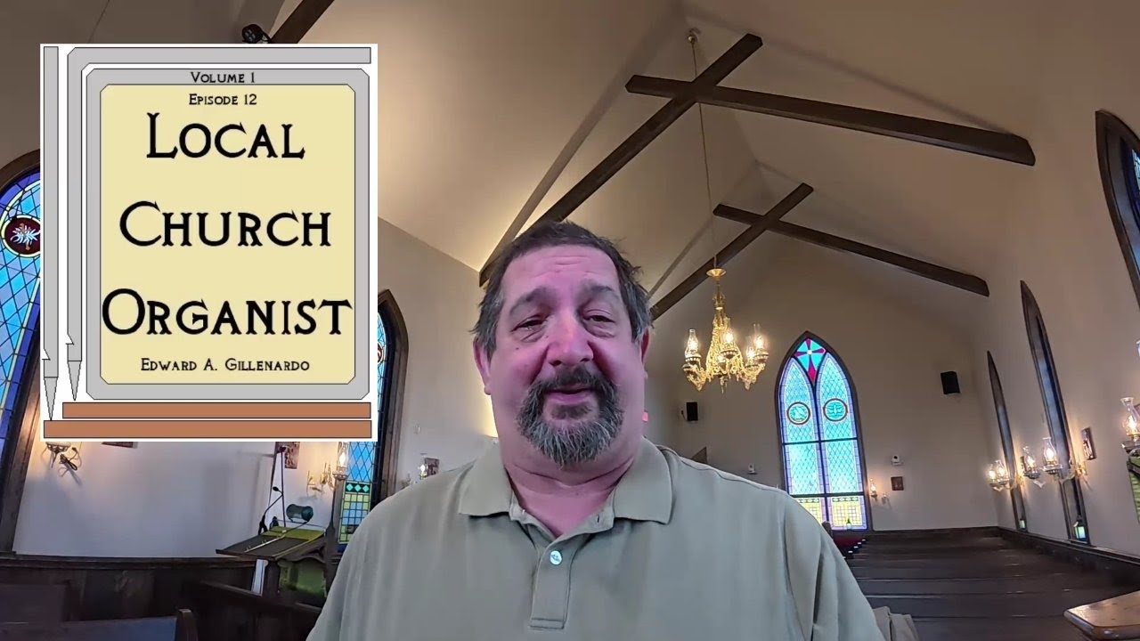 Local Church Organist - Edward A. Gillenardo