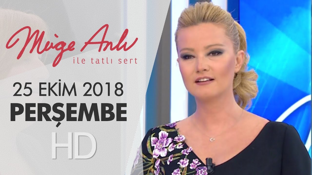 Müge Anlı ile Tatlı Sert 25 Ekim 2018 | Perşembe