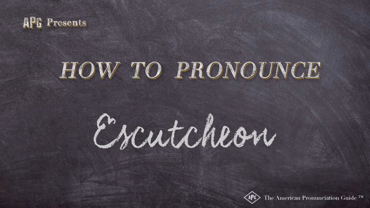 How to Pronounce Escutcheon (Real Life Examples!)