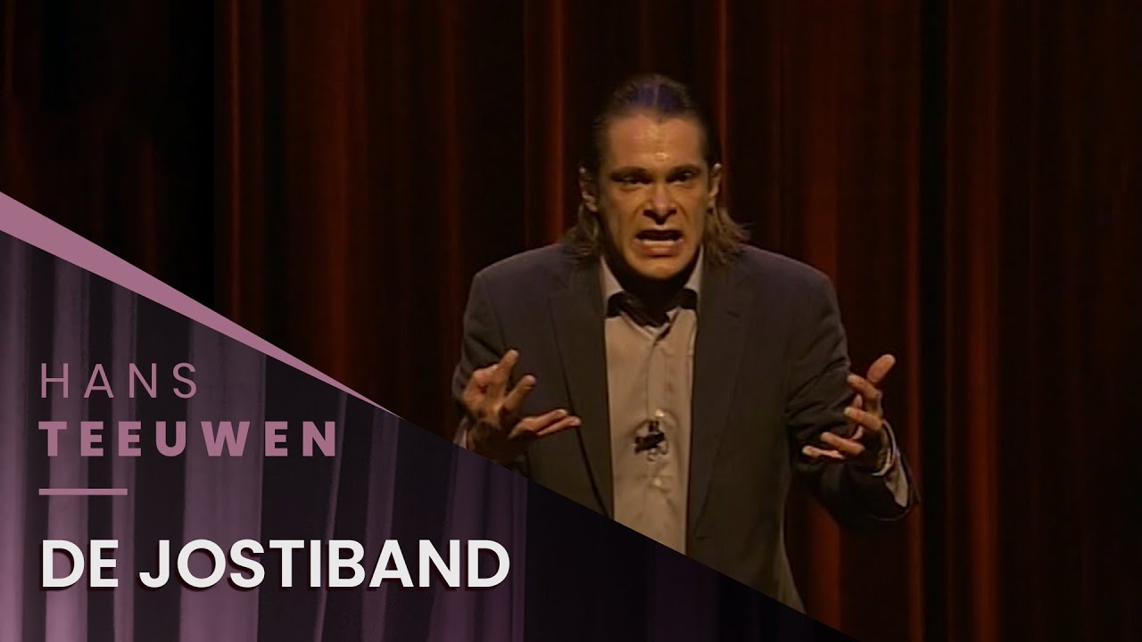 Hans Teeuwen - De Jostiband - Dat Dan Weer Wel