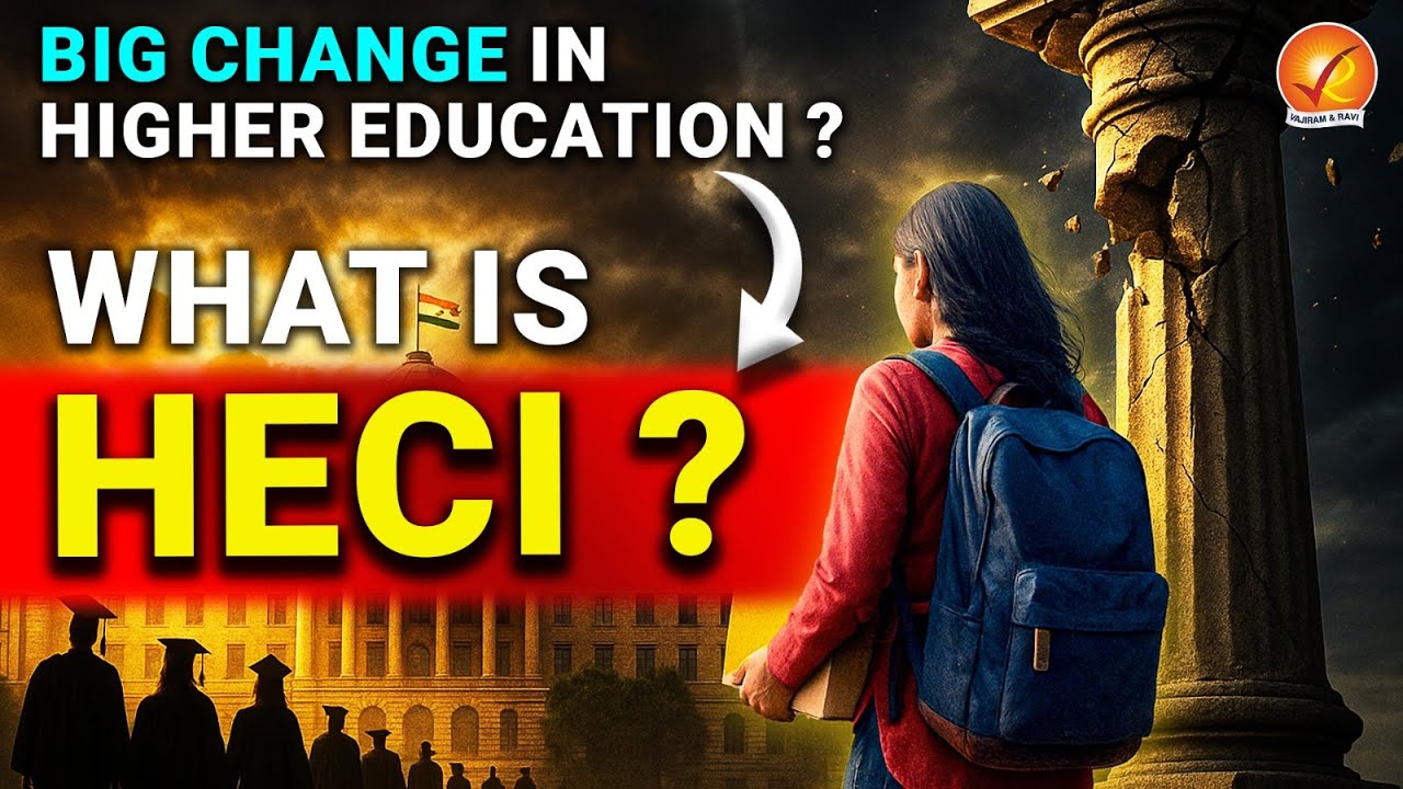 Is HECI the Beginning of World-Class Higher Education in India? | Vajiram and Ravi