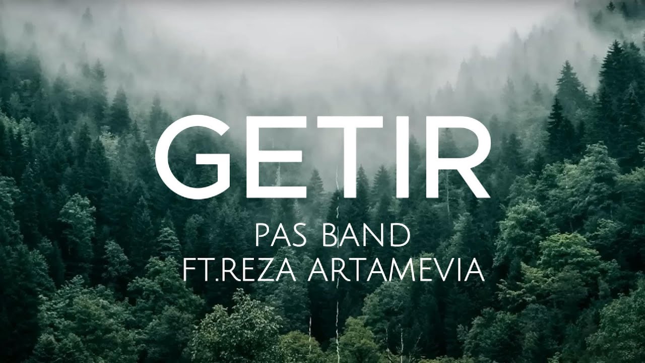 Pas Band ft.Reza Artamevia - Getir (Lirik)