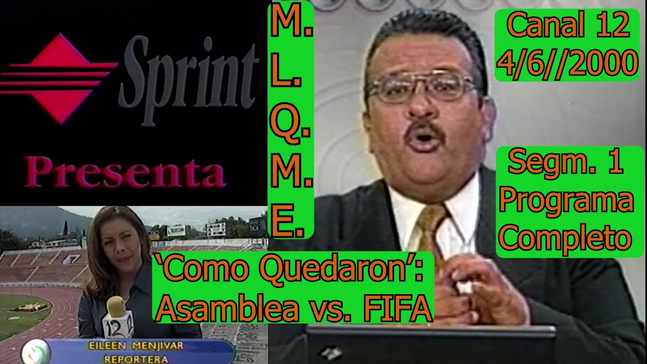 0458 '¿Cómo Quedaron?' Completo, Seg. 1: Asamblea vs. FIFA - Canal 12 de E.S., 4 de Junio 2000