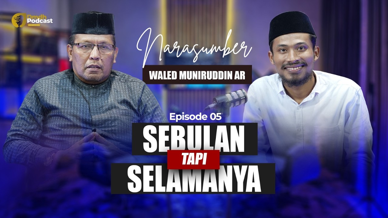 Ramadhan Cuma 30 Hari… Kenapa Dampaknya Bisa Seumur Hidup? | Eps 5