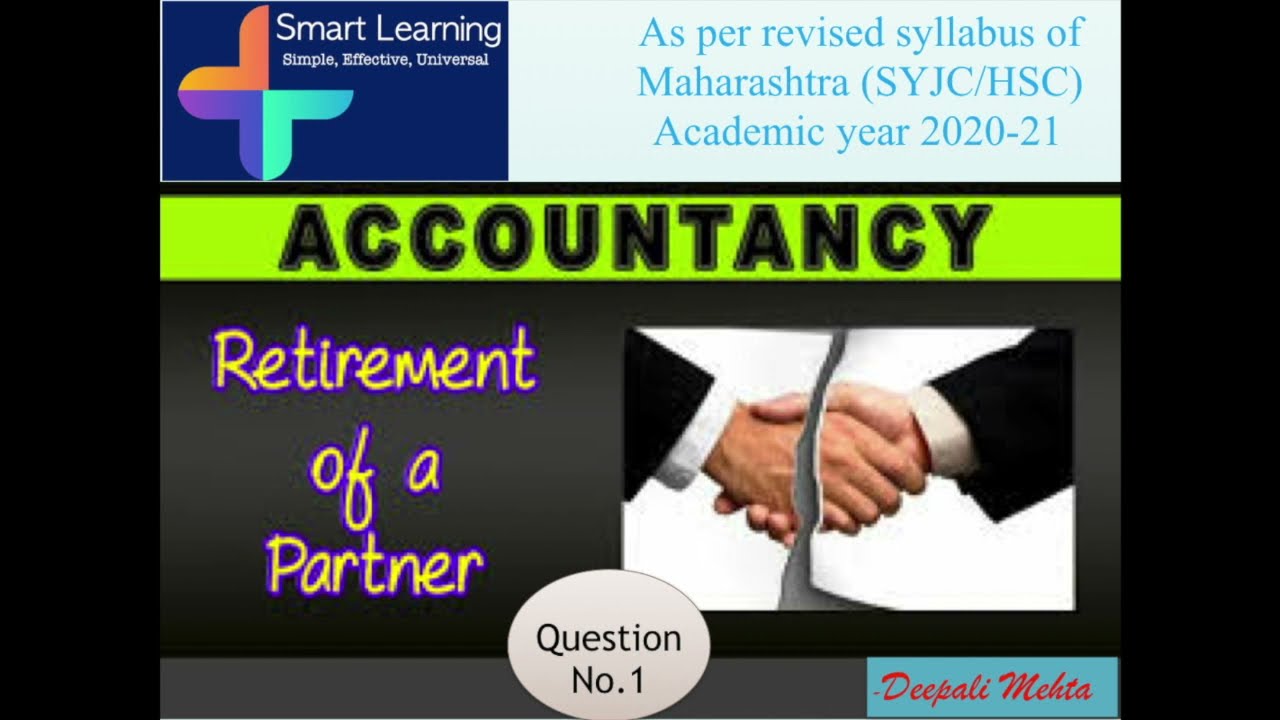 VIDEO 3# Q.1 RETIREMENT OF PARTNER (Journal Entries)