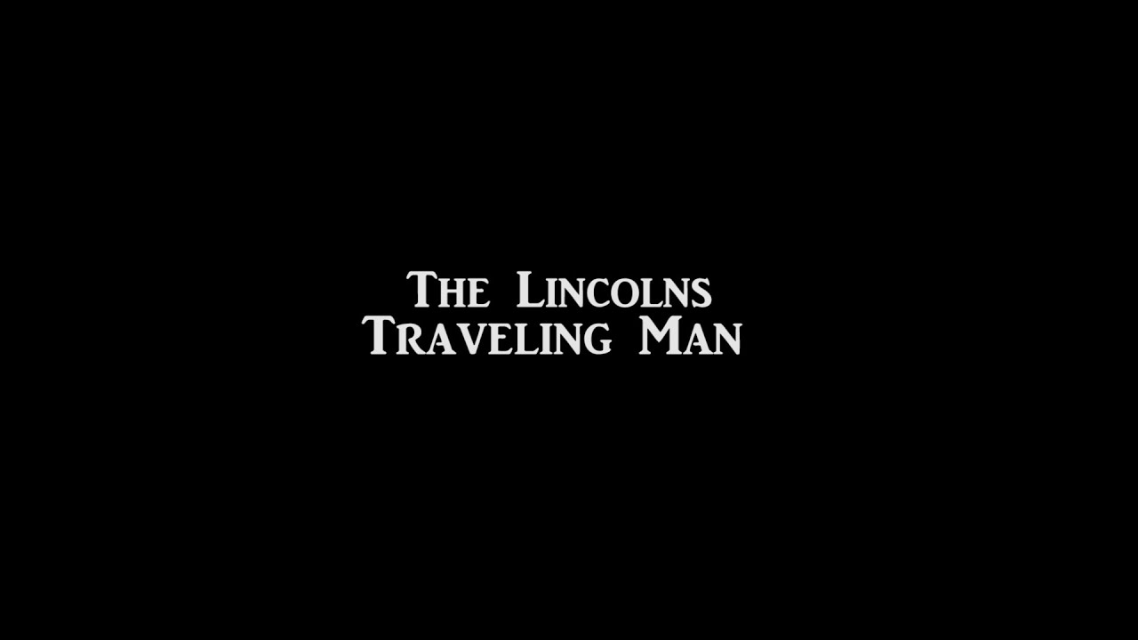 The Lincolns - Traveling Man